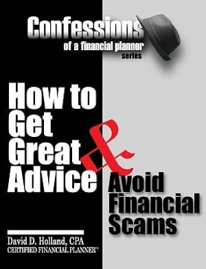 Seller image for Confessions of a Financial Planner: How to Get Great Advice & Avoid Financial Scams (Paperback or Softback) for sale by BargainBookStores