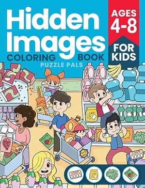 Imagen del vendedor de Hidden Images: Puzzle Coloring Book For Kids Ages 4 to 8 (Paperback or Softback) a la venta por BargainBookStores