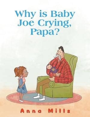 Bild des Verkufers fr Why is Baby Joe Crying, Papa? (Paperback or Softback) zum Verkauf von BargainBookStores