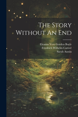 Imagen del vendedor de The Story Without An End (Paperback or Softback) a la venta por BargainBookStores