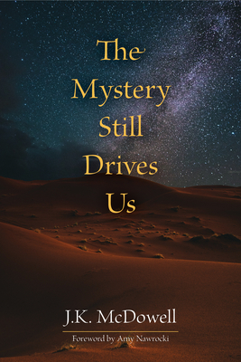Bild des Verkufers fr The Mystery Still Drives Us (Paperback or Softback) zum Verkauf von BargainBookStores