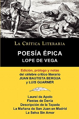 Imagen del vendedor de Lope de Vega: Poesia Epica, Coleccion La Critica Literaria Por El Celebre Critico Literario Juan Bautista Bergua, Ediciones Ibericas (Paperback or Softback) a la venta por BargainBookStores