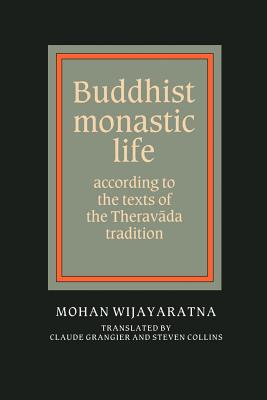 Seller image for Buddhist Monastic Life: According to the Texts of the Theravada Tradition (Paperback or Softback) for sale by BargainBookStores