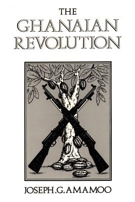 Bild des Verkufers fr The Ghanaian Revolution (Paperback or Softback) zum Verkauf von BargainBookStores