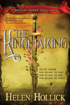 Seller image for The Kingmaking Book One of the Pendragon's Banner Trilogy (Paperback or Softback) for sale by BargainBookStores