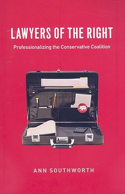 Immagine del venditore per Lawyers of the Right: Professionalizing the Conservative Coalition (Paperback or Softback) venduto da BargainBookStores