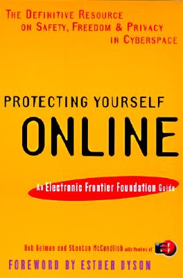 Seller image for Protecting Yourself Online: An Electronic Frontier Foundation Guide (Paperback or Softback) for sale by BargainBookStores