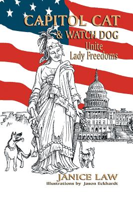 Seller image for Capitol Cat & Watch Dog Unite Lady Freedoms (Paperback or Softback) for sale by BargainBookStores
