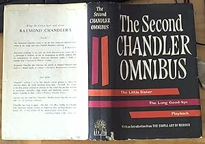 Seller image for The Second Raymond Chandler Omnibus: The Little Sister, The Long Good-bye, and Playback. With introductory essay "The Simple Art of Murder" for sale by Syber's Books