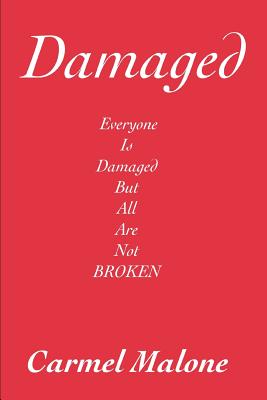 Bild des Verkufers fr Damaged: Everyone is damaged but all are not broken (Paperback or Softback) zum Verkauf von BargainBookStores