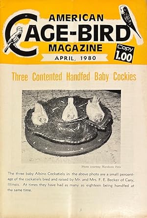 Image du vendeur pour American Cage-Bird Magazine, Vol. 52, Number 4, April 1980 mis en vente par Mowrey Books and Ephemera