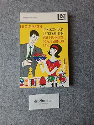 Bild des Verkufers fr Lexikon der Leckerbissen. Was Mnnern so gut schmeckt Teil 2. List-Bcher 219. zum Verkauf von Druckwaren Antiquariat