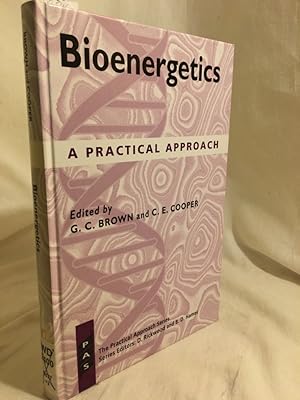 Immagine del venditore per Bioenergenetics: A Practical Approach. (= The Practical Approach Series). venduto da Versandantiquariat Waffel-Schrder