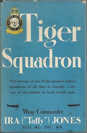 Image du vendeur pour Tiger Squadron : The story of 74 Squadron, R.A.F. in Two World Wars. mis en vente par Elizabeth's Bookshops