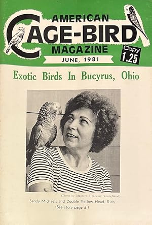 Seller image for American Cage-Bird Magazine, Vol. 53, Number 6, June 1981 for sale by Mowrey Books and Ephemera