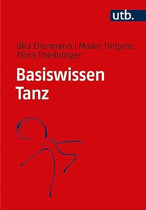 Bild des Verkufers fr Basiswissen Tanz zum Verkauf von moluna