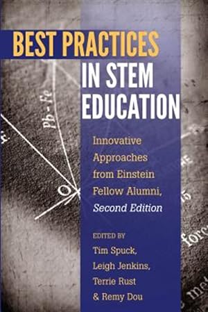Bild des Verkufers fr Best Practices in Stem Education : Innovative Approaches from Einstein Fellow Alumni zum Verkauf von GreatBookPricesUK