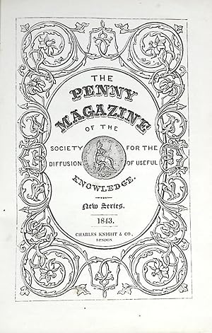 Image du vendeur pour The Penny Magazine of the Society for the Diffusion of Useful Knowledge. January - December 1843 mis en vente par Barter Books Ltd