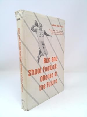 Imagen del vendedor de Run and Shoot Football: Offense of the Future a la venta por ThriftBooksVintage