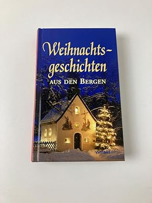 Weihnachtsgeschichten aus den Bergen