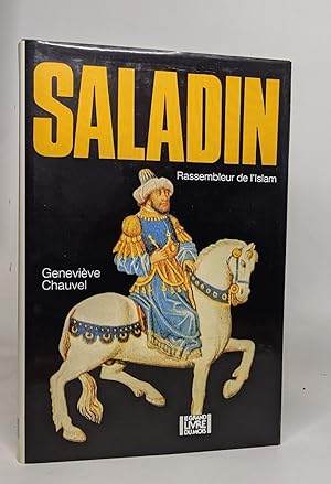 SALADIN rassembleur de l'Islam