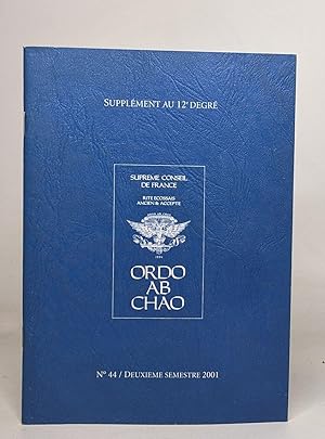 Supreme conseil de france - rite ecossais ancien et accepté - ordo ab chao - n°44 deuxième semest...