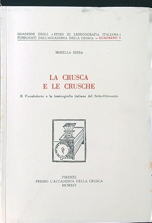 Bild des Verkufers fr La Crusca e le Crusche zum Verkauf von Librodifaccia