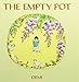 Imagen del vendedor de The Empty Pot (An Owlet Book) [No Binding ] a la venta por booksXpress