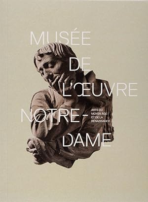 Immagine del venditore per Muse de l'Oeuvre Notre-Dame: Arts du Moyen Age et de la Renaissance venduto da Messinissa libri
