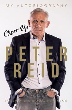 Imagen del vendedor de Cheer Up Peter Reid: My Autobiography a la venta por WeBuyBooks