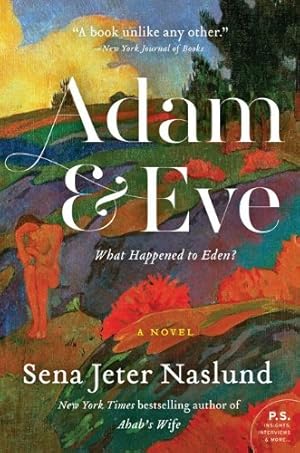 Image du vendeur pour Adam & Eve: A Novel by Naslund, Sena Jeter [Paperback ] mis en vente par booksXpress