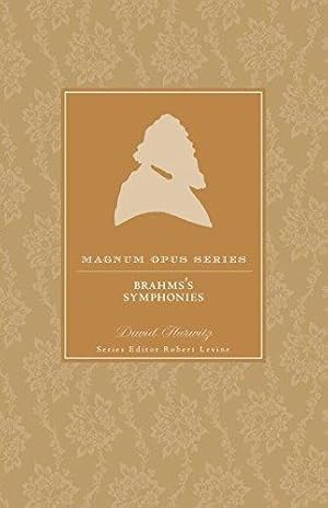 Seller image for Brahms' Symphonies: A Closer Look (Magnum Opus) for sale by WeBuyBooks