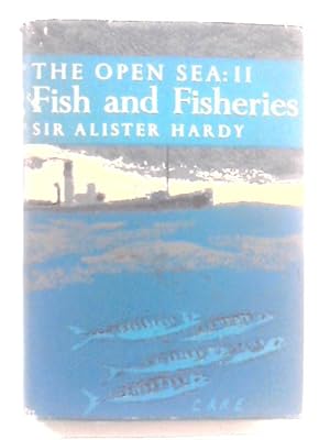 Bild des Verkufers fr The Open Sea 2: Fish and Fisheries (New Naturalist) zum Verkauf von World of Rare Books