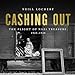 Bild des Verkufers fr Cashing Out: The Flight of Nazi Treasure, 1945-1948 [Audio Book (CD) ] zum Verkauf von booksXpress