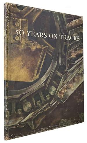 FIFTY YEARS ON TRACKS