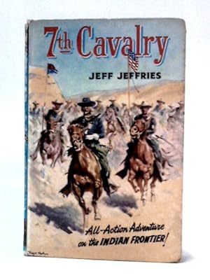 Bild des Verkufers fr Seventh Cavalry zum Verkauf von World of Rare Books