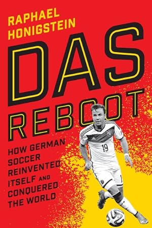 Bild des Verkufers fr Das Reboot : How German Soccer Reinvented Itself and Conquered the World zum Verkauf von GreatBookPrices