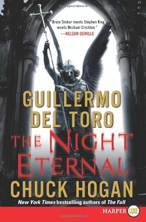 Seller image for The Night Eternal: Book Three of the Strain Trilogy by del Toro, Guillermo, Hogan, Chuck [Paperback ] for sale by booksXpress