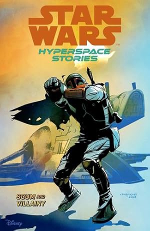 Seller image for Star Wars: Hyperspace Stories Volume 2--Scum and Villainy (Star Wars: Hyperspace Stories, 2) by Moreci, Michael, Deibert, Amanda, Castellucci, Cecil [Paperback ] for sale by booksXpress