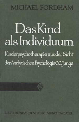 Seller image for Das Kind als Individuum : Kinderpsychotherapie aus d. Sicht d. analyt. Psychologie C. G. Jungs. [bers. ins Dt. von Ruth Bang] for sale by Versandantiquariat Ottomar Khler