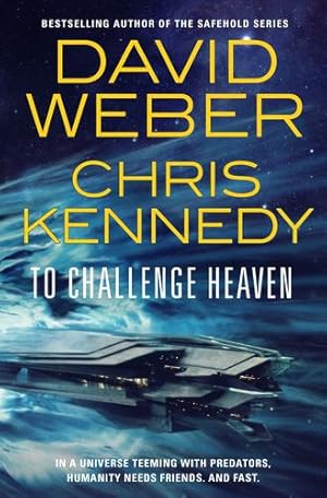 Immagine del venditore per To Challenge Heaven (Out of the Dark, 3) by Weber, David, Kennedy, Chris [Hardcover ] venduto da booksXpress