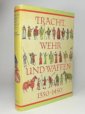 Bild des Verkufers fr Tracht, Wehr und Waffen des spten Mittelalters (1350-1450). zum Verkauf von Librarium of The Hague