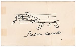 Casals, Pablo (1876-1973) - Autograph musical quotation signed (Cello Suite by Bach)