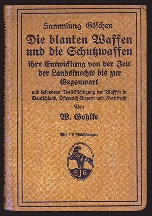 Bild des Verkufers fr Die blanken Waffen und die Schutzwaffen, ihre Entwicklung von der Zeit der Landsknechte bis zur Gegenwart m. besond. Bercksichtigung der Waffen in Deutschland, Oesterreich-Ungarn und Frankreich. Die Entwicklung der Feuerwaffen von ihrem ersten Auftreten bis zur Einfhrung der gezogenen Hinterlader, unter besonderer Bercksichtigung der Heeresbewaffnung. zum Verkauf von Antiquariat Reinhold Pabel