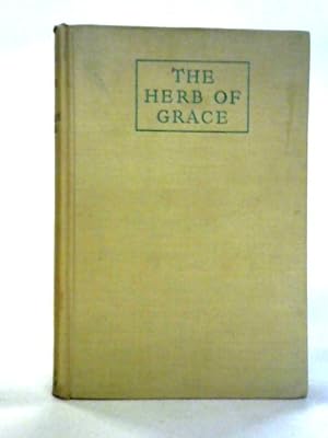 Immagine del venditore per The Herb Of Grace venduto da World of Rare Books