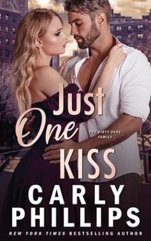 Imagen del vendedor de Just One Kiss: The Dirty Dares (The Kingston Family Book 6) by Phillips, Carly [Paperback ] a la venta por booksXpress