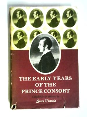 Imagen del vendedor de The Early Years Of The Prince Consort a la venta por World of Rare Books