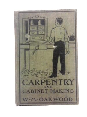 Image du vendeur pour Carpentry and Cabinet Making mis en vente par World of Rare Books