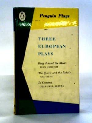 Bild des Verkufers fr Three European Plays: Ring Round the Moon etc zum Verkauf von World of Rare Books