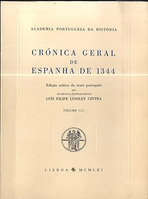 Seller image for CRNICA GERAL DE ESPANHA DE 1344. VOLUMEN III. EDIAO CRTICA DO TEXTO PORTUGUS for sale by Librera Maxtor